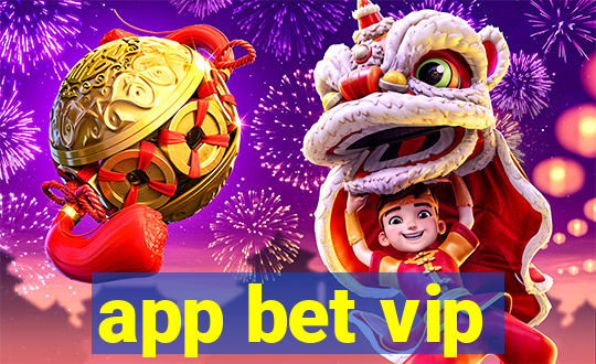 app bet vip